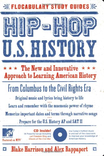 Hip-Hop U.S. History: The New and Innovative Approach to Learning American History - Click to Buy