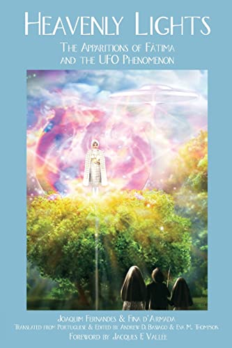 HEAVENLY LIGHTS: The Apparitions of Fátima and the UFO Phenomenon - Click to Buy