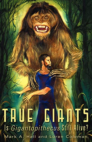 TRUE GIANTS: Is Gigantopithecus Still Alive? - Click to Buy