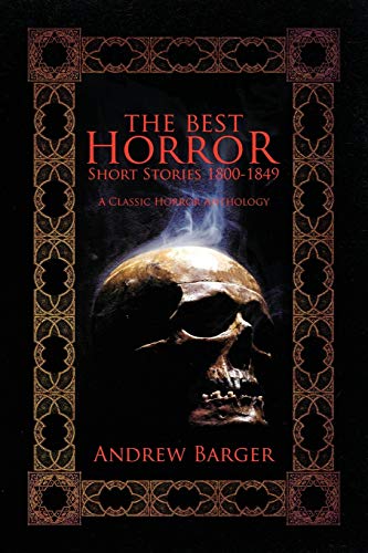 The Best Horror Short Stories 1800-1849: A Classic Horror Anthology - Click to Buy