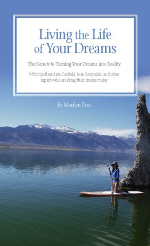 Living the Life of Your Dreams: The Secrets to Turning Your Dreams into Reality - Click to Buy