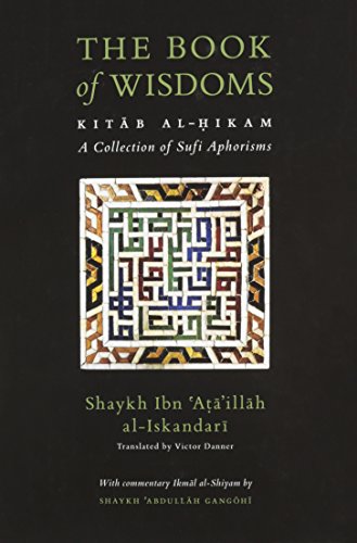 The Book of Wisdoms: Kitab Al-Hikam, a Collection of Sufi Aphorisms - Click to Buy