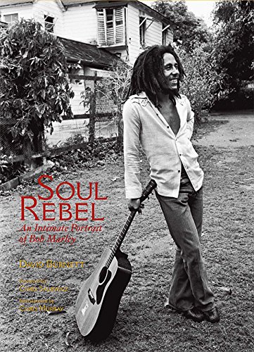 Soul Rebel: An Intimate Portrait of Bob Marley in Jamaica and Beyond - Click to Buy