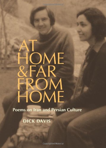 At Home, and Far from Home: Poems on Iran and Persian Culture - Click to Buy