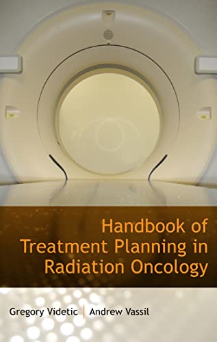 Handbook of Treatment Planning in Radiation Oncology - Click to Buy