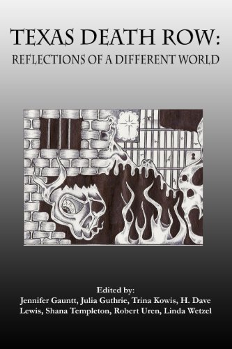 Texas Death Row: Reflections of a Different World (Huntsville History)