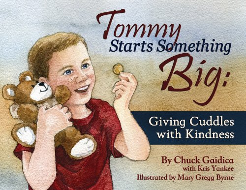 Tommy Starts Something Big: Giving Cuddles with Kindness - Click to Buy