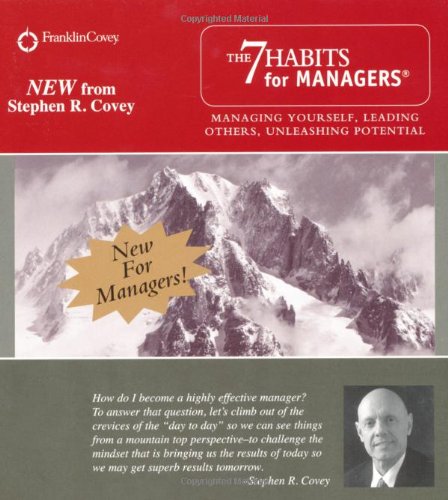 The 7 Habits for Managers: Managing Yourself, Leading Others, Unleashing Potential - Click to Buy