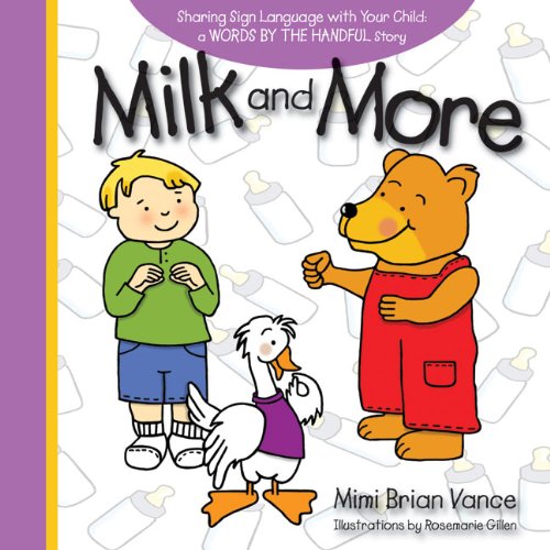 Milk and More: Sharing Sign Language with Your Child (Words by the Handful) - Click to Buy