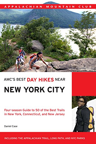 AMC's Best Day Hikes Near New York City: Four-Season Guide to 50 of the Best Trails in New York, Connecticut, and New Jersey - Click to Buy