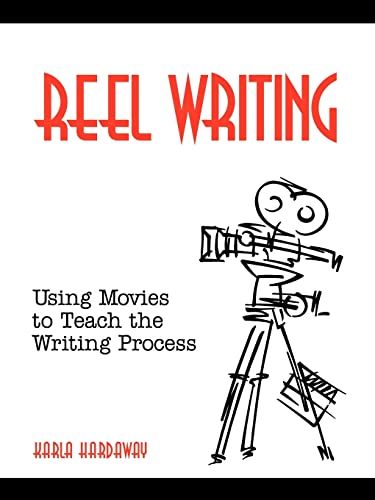Reel Writing: Using Movies to Teach the Writing Process - Click to Buy