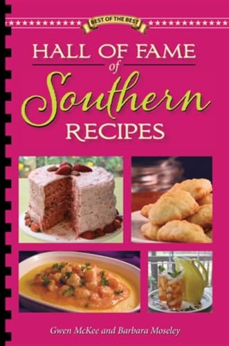 Hall of Fame of Southern Recipes: All-Time Favorite Recipes from Souther America - Click to Buy