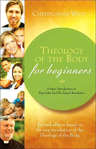 Theology of the Body for Beginners: A Basic Introduction to Pope John Paul II's Sexual Revolution, Revised Edition - Click to Buy