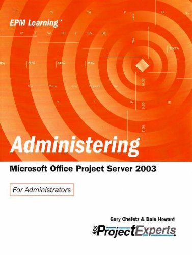 Administering Microsoft Office Project Server 2003 - Click to Buy