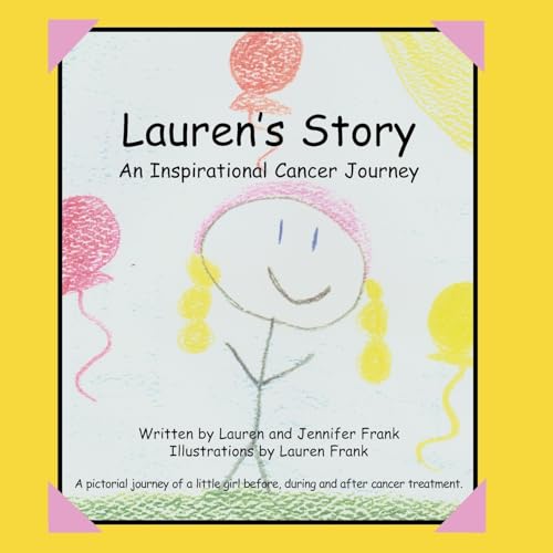 Lauren's Story An Inspirational Cancer Journey - Click to Buy