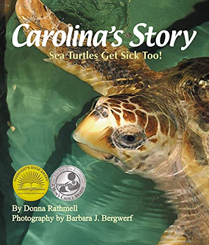 Carolina's Story: Sea Turtles Get Sick Too! (Arbordale Collection) - Click to Buy