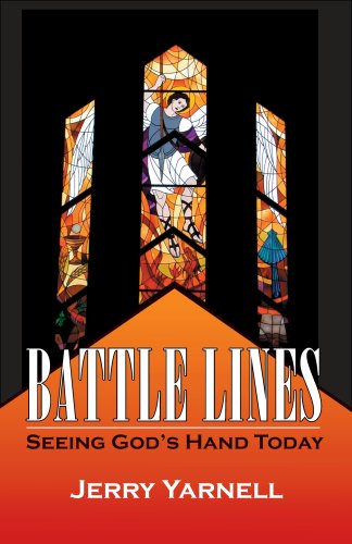 Battle Lines: Seeing God's Hand Today - Click to Buy