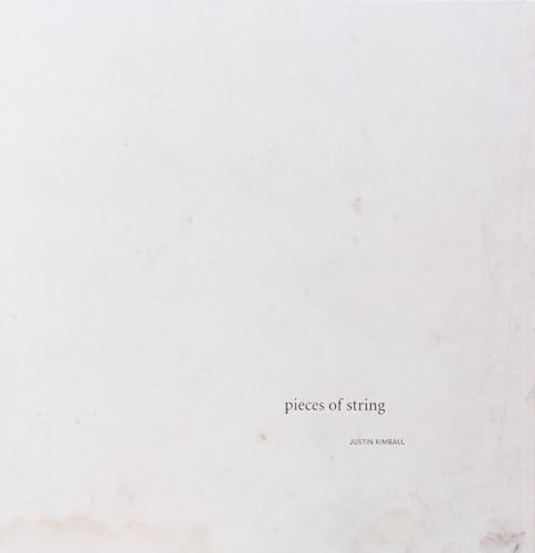 Justin Kimball: Pieces of String - Click to Buy
