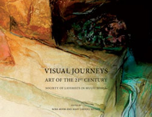 Visual Journeys: Art of the 21st Century Society of Layerists in Multi-Media - Click to Buy