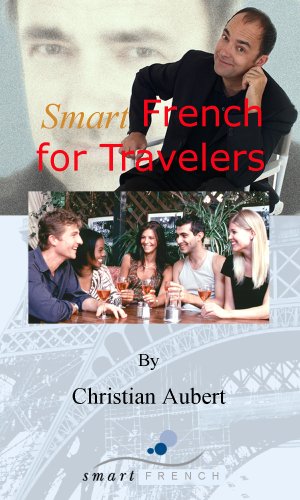 SmartFrench For Travelers (french phrasebook + audio downloadable files) - Click to Buy