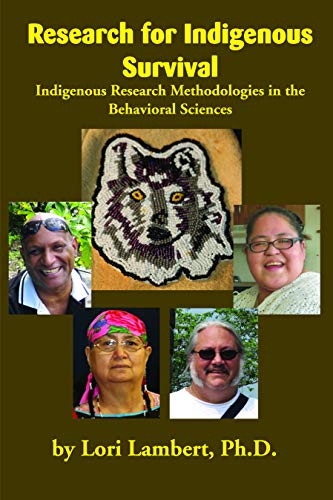 Research for Indigenous Survival: Indigenous Research Methodologies in the Behavioral Sciences - Click to Buy