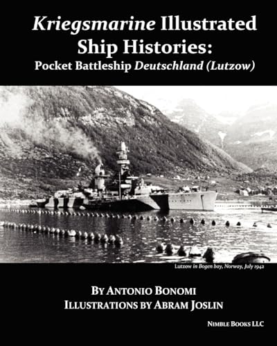 Pocket Battleship Deutschland Lutzow: Kriegsmarine Illustrated Ship Histories - Click to Buy