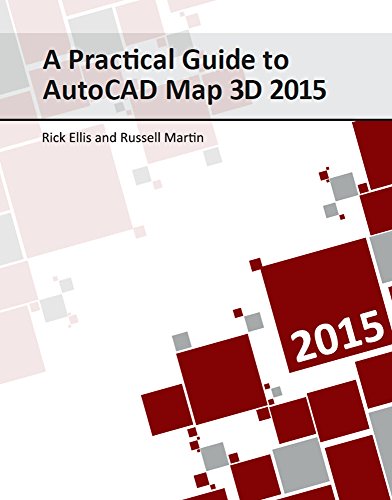 A Practical Guide to AutoCAD Map 3D 2015 - Click to Buy