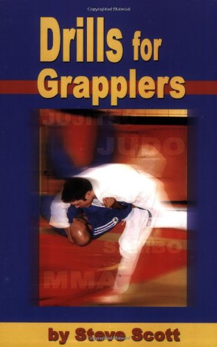 Drills for Grapplers: Training Drills and Games You Can Do on the Mat for Jujitsu, Judo and Submission Grappling - Click to Buy