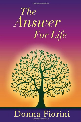 The Answer for Life - Click to Buy