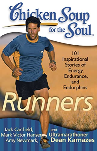 Chicken Soup for the Soul: Runners: 101 Inspirational Stories of Energy, Endurance, and Endorphins - Click to Buy