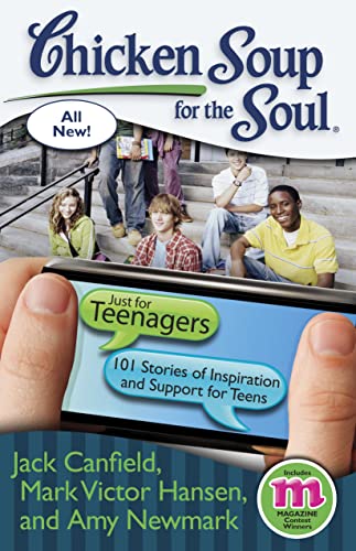 Chicken Soup for the Soul: Just for Teenagers: 101 Stories of Inspiration and Support for Teens - Click to Buy