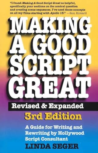 Making a Good Script Great (Revised, Expanded) - Click to Buy