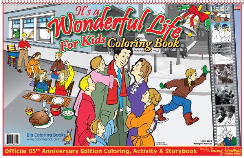 It's A Wonderful Life for Kids LapTop (65th Anniversary) Coloring Book (17 x 11)
