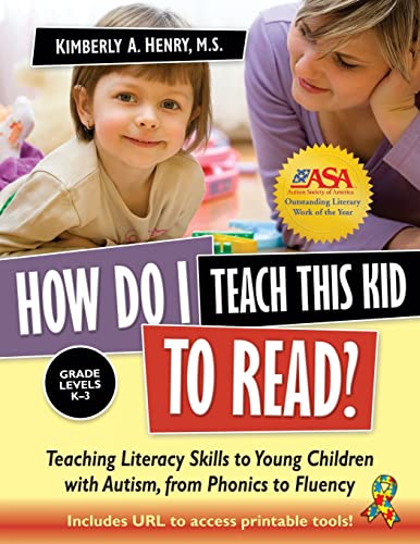 How Do I Teach This Kid to Read?: Teaching Literacy Skills to Young Children with Autism, from Phonics to Fluency - Click to Buy