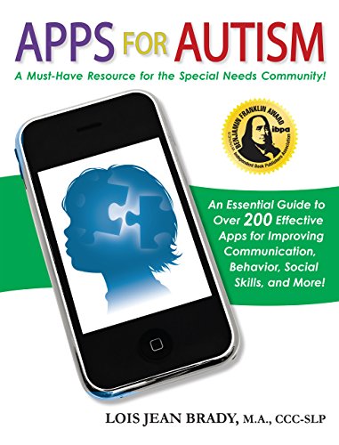 Apps for Autism: An Essential Guide to Over 200 Effective Apps for Improving Communication, Behavior, Social Skills, and More! - Click to Buy