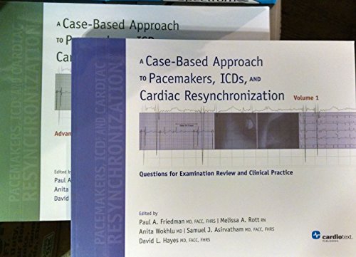 A Case-Based Approach to Pacemakers, ICDs, and Cardiac Resynchronization: 2 Volume set (Volume 1)