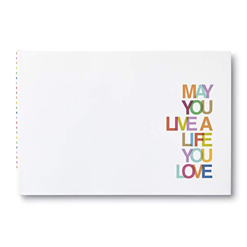 May You Live a Life You Love — Featuring quotes and statements that offer well-wishes on any occasion. - Click to Buy