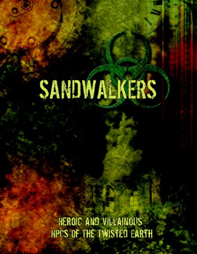 Sandwalkers: Heroic and Villainous NPCs of the Twisted Earth by Dominic Covey (2008-12-29) - Click to Buy