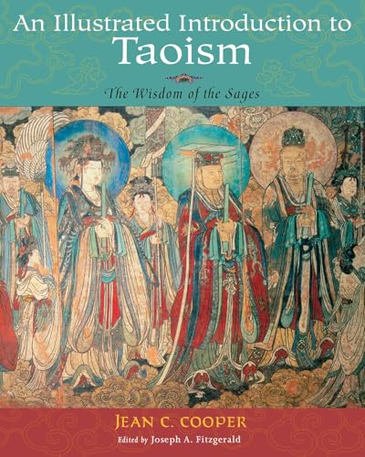 An Illustrated Introduction to Taoism: The Wisdom of the Sages (Treasures of the World's Religions) - Click to Buy