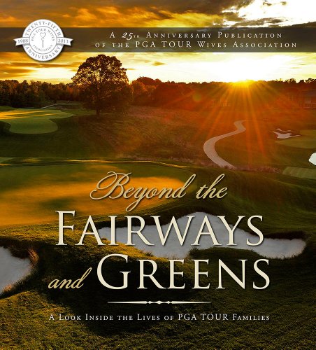 Beyond the Fairways and Greens: A Look Inside the Lives of PGA TOUR Families - Click to Buy