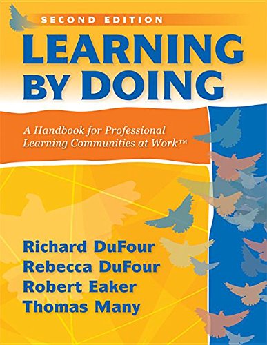 Learning by Doing: A Handbook for Professional Learning Communities at Work - Click to Buy
