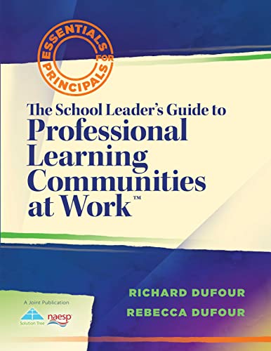 The School Leader's Guide to Professional Learning Communities at Work - Click to Buy