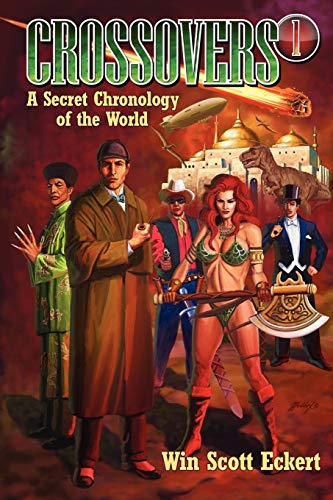 Crossovers: A Secret Chronology of the World (Volume 1)