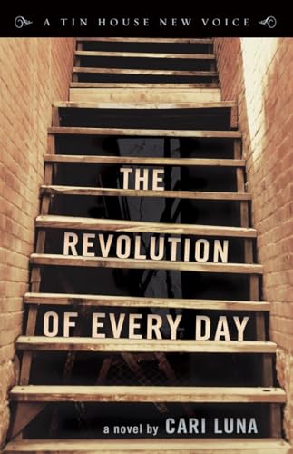The Revolution of Every Day (Tin House New Voice) - Click to Buy