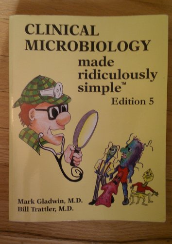 Clinical Microbiology Made Ridiculously Simple - Click to Buy