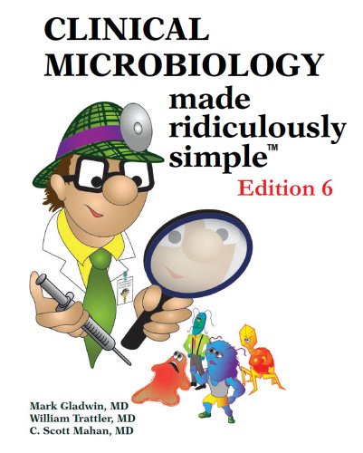 Clinical Microbiology Made Ridiculously Simple - Click to Buy