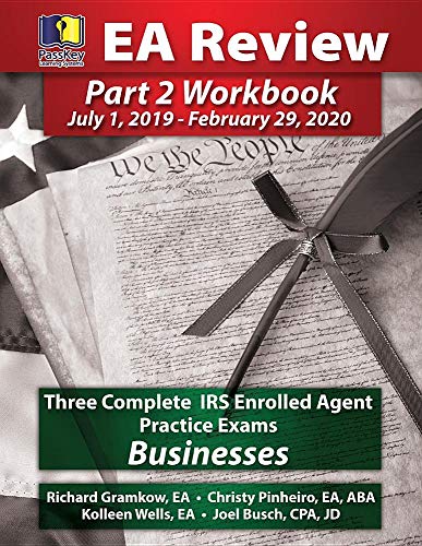 PassKey Learning Systems EA Review Part 2 Workbook: Three Complete IRS Enrolled Agent Practice Exams for Businesses: July 1, 2019-February 29, 2020 Testing Cycle - Click to Buy