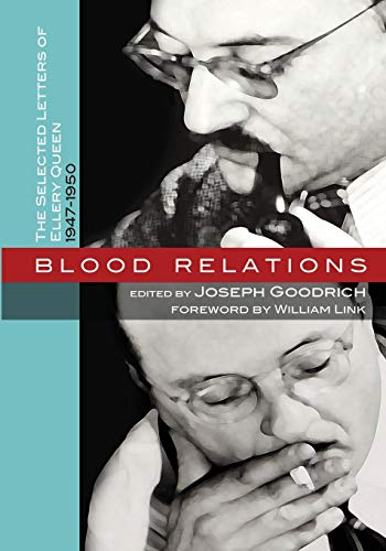 Blood Relations: The Selected Letters of Ellery Queen, 1947-1950 - Click to Buy