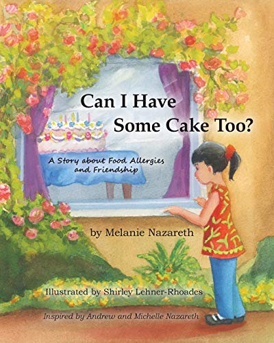 Can I Have Some Cake Too? a Story about Food Allergies and Friendship - Click to Buy