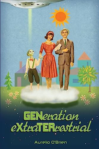 GENeration eXtraTERrestrial - Click to Buy